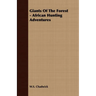 Giants Of The Forest - African Hunting Adventures