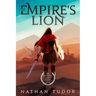 The Empire's Lion: The Imperial Adept Book One