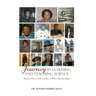 Journey in Learning and Teaching Science: Winston-Salem, North Carolina, Is Where My Story Begins
