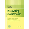 Discovering Mathematics: A Problem-Solving Approach to Mathematical Analysis with MATHEMATICA and Maple