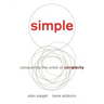 Simple: Conquering the Crisis of Complexity