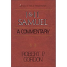 1 and 2 Samuel: A Commentary