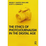 The Ethics of Photojournalism in the Digital Age
