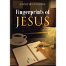 Fingerprints Of Jesus