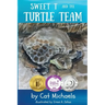 Sweet T and the Turtle Team