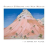 Georgia O'Keeffe and New Mexico: A Sense of Place