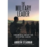 The Military Leader: Fundamental Insight for Developing Leaders