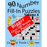 Number Fill-In Puzzles, Volume 6, 90 Puzzles