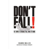 Don't Fall: 101 Ways to Reduce Your Fall Risk at Home