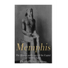 Memphis: The History and Legacy of the Capital of Ancient Egypt