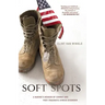 Soft Spots: A Marine's Memoir of Combat and Post-Traumatic Stress Disorder