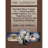 Red Ball Motor Freight, Inc. V. Arkansas-Best Freight System, Inc. U.S. Supreme Court Transcript of Record with Supporting Pleadings