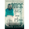 Knock Knock, It's Me, Mom: The Awakening Of My Spirituality After Losing An Only Child