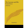 The Layman and His Conscience: A Retreat