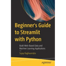 Beginner's Guide to Streamlit with Python: Build Web-Based Data and Machine Learning Applications