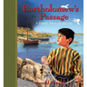 Bartholomew's Passage: A Family Story for Advent