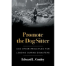 Promote the Dog Sitter: And Other Principles for Leading during Disasters