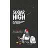 Sugar High