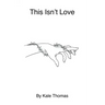 This Isn't Love