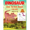 Dinosaur Dot to Dot Book For Kids Ages 9-12: Connect the dot Activities for Learning