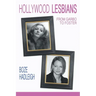 Hollywood Lesbians: From Garbo to Foster