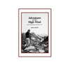 Adventures in the High Wind: Poetic Observations and Other Lore