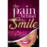 The Pain Behind the SMILE
