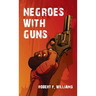 Negroes With Guns Hardcover