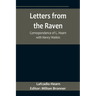 Letters from the Raven: Correspondence of L. Hearn with Henry Watkin