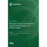 Physical Activity and Nutrition Survey and Evaluation for Public Health