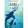 A Whale of the Wild