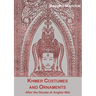 Khmer Costumes and Ornaments: Of the Devatas of Angkor Wat [With Postcard]