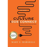 The Great Culture [Dis]Connect: Building a Business Culture That Works