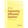 Engineering Differential Equations: Theory and Applications