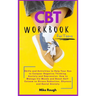 CBT Workbook for Teens: Skills and Activities to Help Your Son to Conquer Negative Thinking, Anxiety and Depression. How to Manage his Moods a