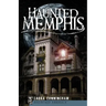 Haunted Memphis