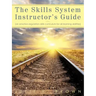 The Skills System Instructor's Guide: An Emotion-Regulation Skills Curriculum for all Learning Abilities