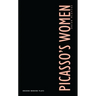 Picasso's Women: Eight Monologues