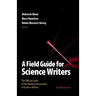 Field Guide for Science Writers: The Official Guide of the National Association of Science Writers (Revised)
