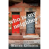 Who Is My Neighbor?