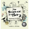 The Science of Story: Mastering Your Nature