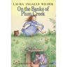 On the Banks of Plum Creek: A Newbery Honor Award Winner