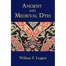 Ancient and Medieval Dyes