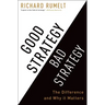 Good Strategy Bad Strategy: The Difference and Why It Matters