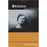 Broken Vessels: The Spiritual Structure of Human Frailty (Cw 318)