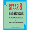 STAAR 8 Math Workbook: The Most Effective Exercises and Review 8th Grade STAAR Math Questions