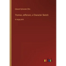 Thomas Jefferson, a Character Sketch: in large print