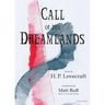 Call of the Dreamlands: Stories by H.P. Lovecraft