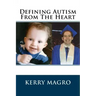 Defining Autism from the Heart
