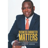 Business Character Matters: The Ten Habits of Highly Successful Managers